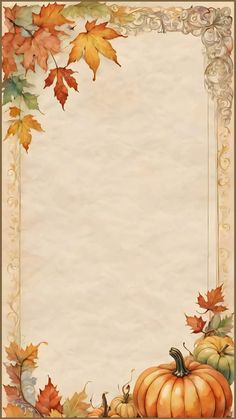 an old paper with autumn leaves and pumpkins on the bottom, as well as a border