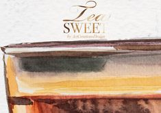 a watercolor painting with the words tea sweet written in gold and brown on it