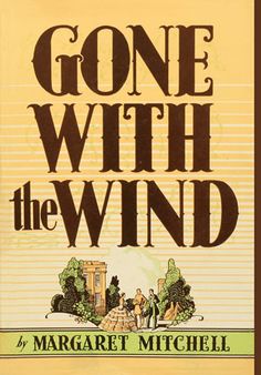 the book cover for gone with the wind by margret mitchell is yellow and black