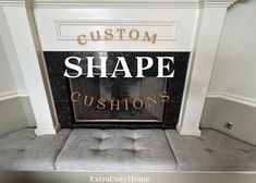 a fireplace with the words custom shape cushions on it