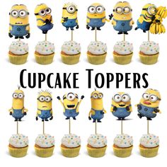 cupcake toppers with minion characters on them and the words, cupcake toppers