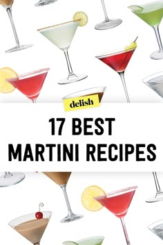 various martinis with the text 17 best martini recipes