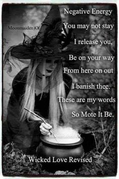 a witch stirring her caulder with the words, ` ` negative energy you may not stay i release you, be on your way from here on out