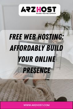 a person sitting in front of a laptop with the words free web hosting afrobably build your online presence