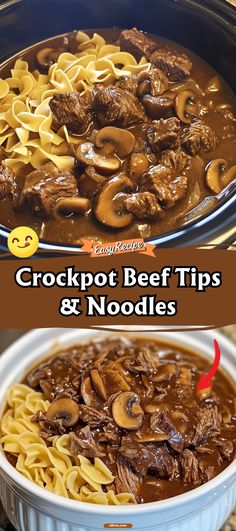 crockpot beef tips and noodles in a slow cooker with text overlay