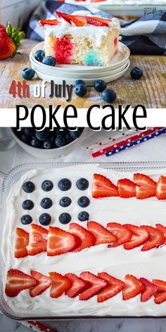 the fourth of july poke cake with strawberries and blueberries on top is ready to be eaten