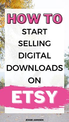 the words how to start selling digital ebooks on etsy are in pink and white