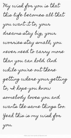 a poem written in black ink on white paper with the words, my wish for you is