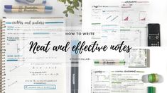 notebooks and pens with the words how to write neat and effective notes