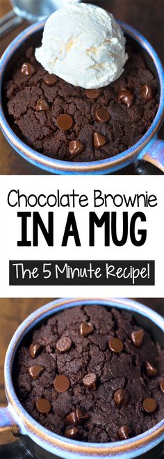 chocolate brownie in a mug with ice cream on top and the words, chocolate brownie in a mug