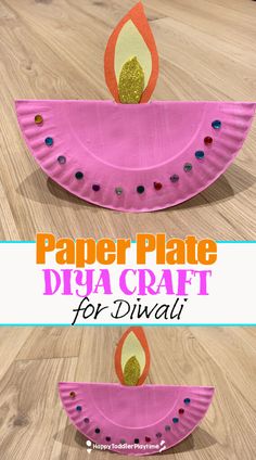 paper plate diya craft for diwali with text overlay that reads, paper plate diya craft for diwali