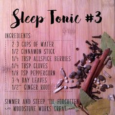 a wooden board with instructions for how to make a sleep tonic 3 recipe on it