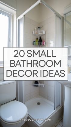 small bathroom decor ideas with the words 20 small bathroom decor ideas