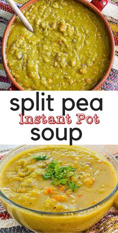 split pea instant pot soup in a bowl with the title above it and an image of two