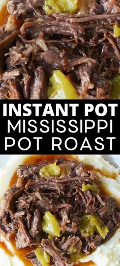 instant pot roast and mashed potatoes on a plate with text overlay that reads instant pot mississippi pot roast