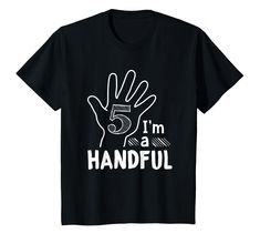 PRICES MAY VARY. This I'm A Handful Happy 5th Birthday 5 Years Old Kid T Shirt is A great 5th birthday gift idea from you dad, mom, uncle, aunt, brother, sister, grandma, grandpa for any girl, boy, kid, niece, nephew, youth who is turning 5 years old. Wear this lovely birthday tee to a theme party, school party, first day of school, costume party, Christmas, Xmas, Thanksgiving, New Years, Anniversary, Summer, Vacation. Grab this shirt to show your love. Lightweight, Classic fit, Double-needle sl Hand Printed Shirt, School Costume, Birthday 5, Happy 5th Birthday, Birthday Tshirts, Birthday Tee, Old T Shirts, 5th Birthday, Classic Man