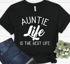 Auntie Life Is The Best Christmas Gift For Sister Aunt T-Shirt by TheMommyStoreUS on Etsy Christmas Gift For Sister, Auntie Life, Best Auntie Ever, Aunt T Shirts, New Aunt, Christmas Gifts For Sister