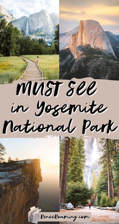 the yosemite national park with text overlay that reads must see in yosemite national park