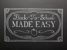 back - to - school made easy chalkboard sign on blackboard with white lettering