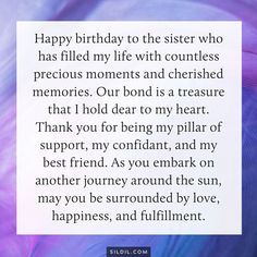 a purple and blue background with the words happy birthday to the sister who has filled my life with countless precious memories