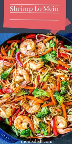 shrimp lo mein in a skillet with broccoli, carrots and noodles