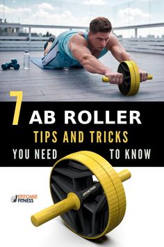 a man doing push ups with the title 7 ab roller tips and tricks you need to know