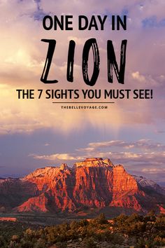 a mountain with the words, one day in zon the 7 sights you must see