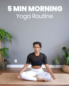 a woman sitting in a yoga position with the words 5 minute morning yoga routine above her