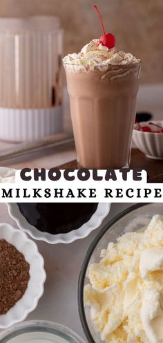 chocolate milkshake recipe with whipped cream and toppings on the side in bowls