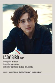 the poster for lady bird shows a young man with curly hair, wearing a black jacket