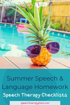 a pineapple sitting on top of a wooden table next to a swimming pool with the words summer speech and language homework