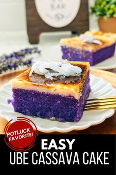 a close up of a slice of cake on a plate with the words easy ube cassavaa cake