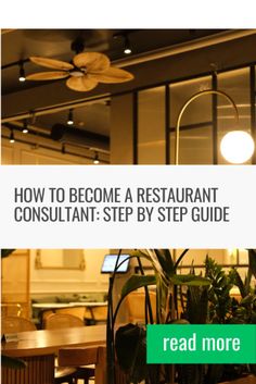 a restaurant with the words how to become a restaurant consultant step by step guide