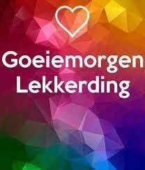 the words goeiemoren lekerding on a colorful background