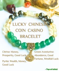 Introducing our lucky casino bracelet featuring a Lucky Chinese Coin. This  bracelet is made of Citrine, Pyrite and Green Aventurine, which are known for their ability to attract money and good luck. The lucky Chinese coin charm adds an extra touch of good fortune to this already powerful bracelet. Wear it to the Casino or any other place where you hope to win big. Feel the power of the crystals working for you as you play your favorite games. Watch your luck change as you wear this bracelet. Don't wait  to start attracting good fortune into your life - order your bracelet now before it runs out! MATERIALS: 8mm Gemstone Beads (adjusted pieces depending on size), Tibetan gold spacers,                        gold plated lucky Chinese coin BENEFITS OF THE CRYSTALS: Citrine - A powerful crysta Circle And Luck Bracelet, Chinese Charm Bracelet, Spiritual Gemstone Bracelets For Good Luck, Spiritual Gemstone Bracelet For Good Luck, Jade Bracelets With Natural Stones For Good Luck, Good Luck Bracelets With Natural Jade Stones, Good Luck Jade Bracelets Spiritual Style, Spiritual Jade Bracelets For Good Luck, Round Jade Bracelets For Good Luck