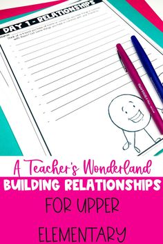 a teacher's wonderland and building relationss for upper elementary students with text overlay