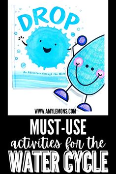 a water cycle poster with the words must use activities on the water cycle for kids