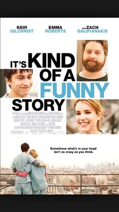 the movie poster for it's kind of a funny story with two people hugging each other