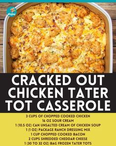 Cracked Out Chicken Tater Tot Casserole Cracked Out Chicken Tater Tot Casserole, Hamburger And Tater Tot Casserole, Tater Tot Casserole Chicken, Tater Tot Recipe, Tot Recipes, Chicken Tater Tot Casserole, Cracked Out, Tater Tot Recipes