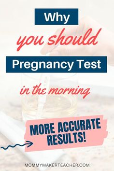 a person holding a test tube with the words why you should pregancy test in the morning more accurate results