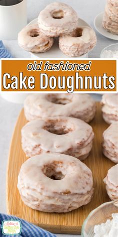 glazed doughnuts on a cutting board with the title overlay reading old fashioned cake doughnuts