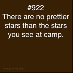 there are no prettier stars than the stars you see at camp quote on brown background