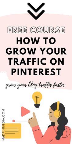 a woman with headphones on is pointing to the pinterest button that says, free course how to grow your traffic on pinterest