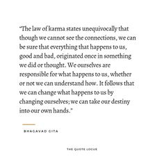 a quote from barack obama that reads the law of karma states unequivocally that though we cannot see the connections, we can