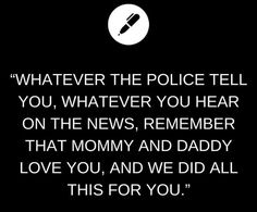 a black and white photo with the words whatever the police tell you, whatever you hear on