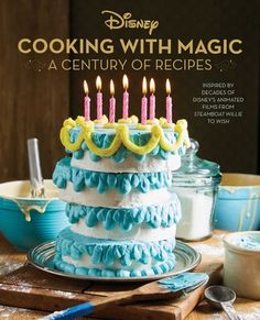 cooking with magic a century of recipes by disney's animated character cookbook cover