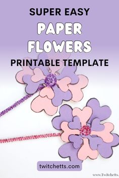 two paper flowers are shown with the text super easy paper flowers printable template