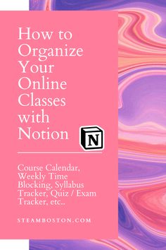 a pink and purple background with the words how to organize your online classes with motion