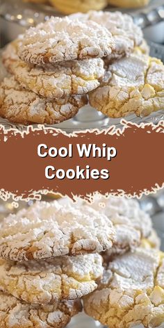 cookies are stacked on top of each other with the words cool whip cookies above them