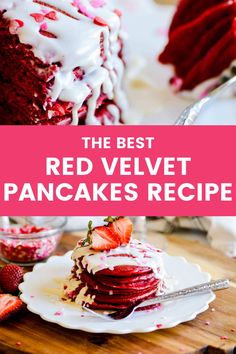 the best red velvet pancake recipe with white icing and strawberries on top